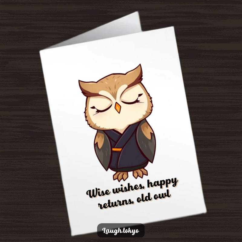 Funny Free Printable Birthday Card featuring a contented owl in a dark, elegant kimono, gazing peacefully.